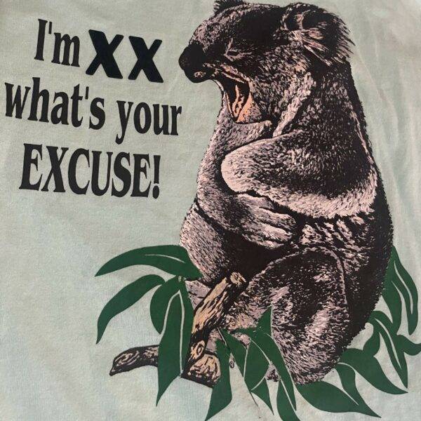 I'm XX What's Your Excuse - Rare Vintage Koala Straight Edge Activist T-Shirt XL