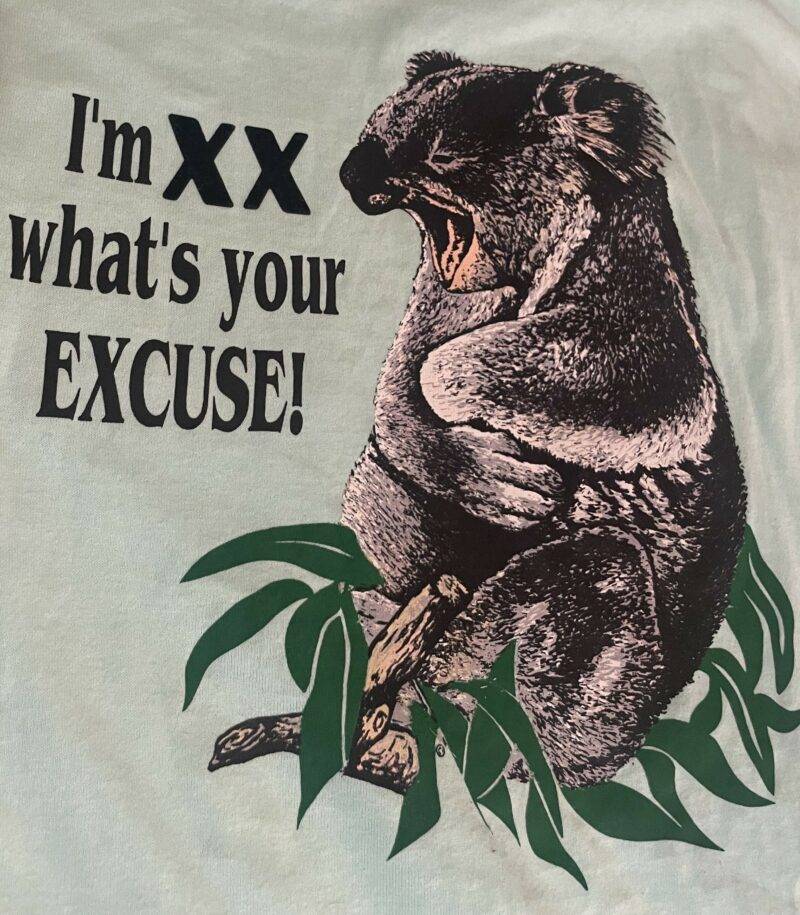 I'm XX What's Your Excuse - Rare Vintage Koala Straight Edge Activist T-Shirt XL