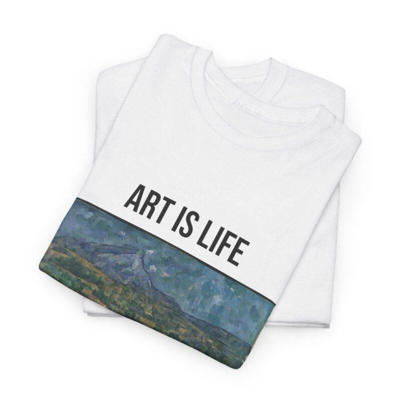 Paul Cezanne Mont-Sainte Victoire - Art is Life T-Shirt - Image 4